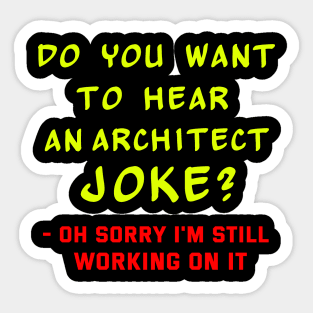 Arcurhitecte , gift for architecture students, architecture lovers Sticker